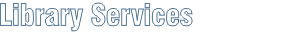Library Services